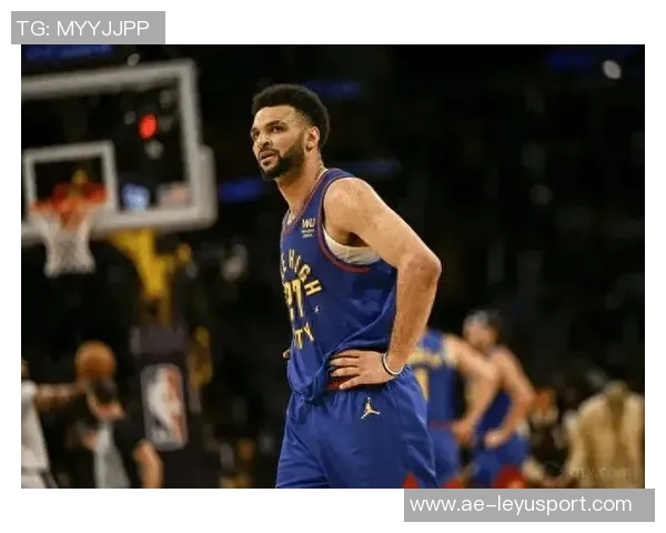 贾马尔穆雷期待NBA杯如同球队郊游带来新体验与乐趣 贾马尔穆雷期待NBA杯如同球队郊游带来新体验与乐趣